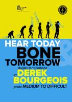 Hear Today Bone Tomorrow