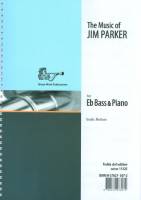 The Music of Jim Parker!!!!for Tuba/Eb Bass