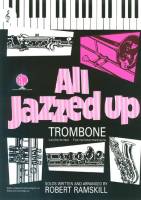 All Jazzed Up for Trombone!!!!Treble Clef with CD and MP3 download