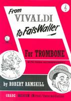 From Vivaldi to Fats Waller!!!!for Trombone Treble Clef