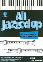 All Jazzed Up for Descant Recorder 