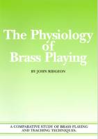 The Physiology of Brass Playing