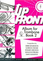 Up Front Album for Trombone!!!!Treble Clef - Bk 2